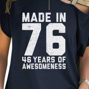 Personalized Made in 76 46 years of awesomeness custom years s unisex, hoodie, sweatshirt Personalized Made in 76 46 years of awesomeness custom years s unisex, hoodie, sweatshirt