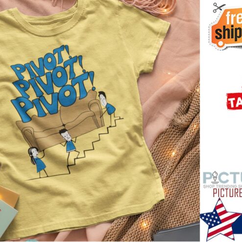 Pivot Pivot Pivot stair shirt