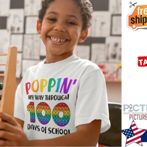 Poppin' my way through 100 days of school shirt