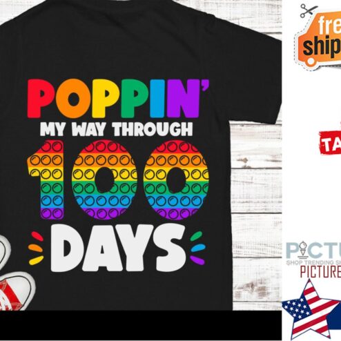 Poppin my way through 100 days of school shirt