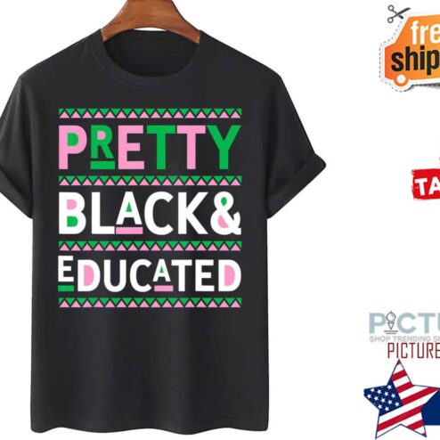 Pretty Black And Educated Afro shirt