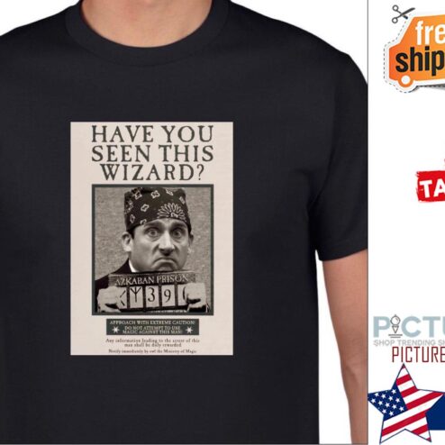 Prison Mike Harry Potter have you seen this wizard shirt
