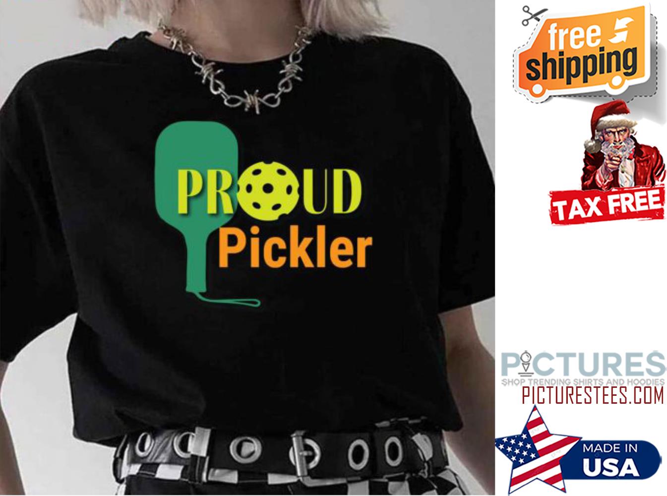 Proud Pickler Fun Love Pickleball shirt