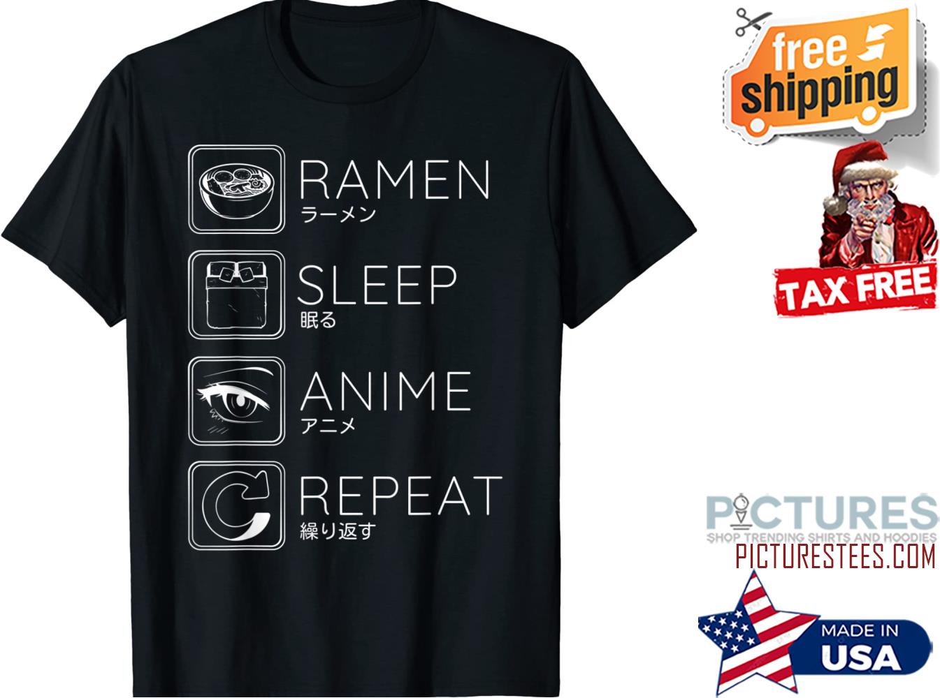 Ramen Sleep Anime Repeat shirt