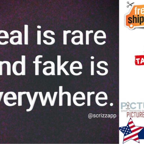 Real is rare and fake is everywhere shirt