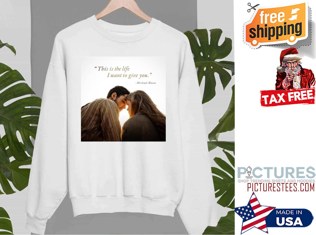 Redeeming Love Quote This is the life I want to give you shirt
