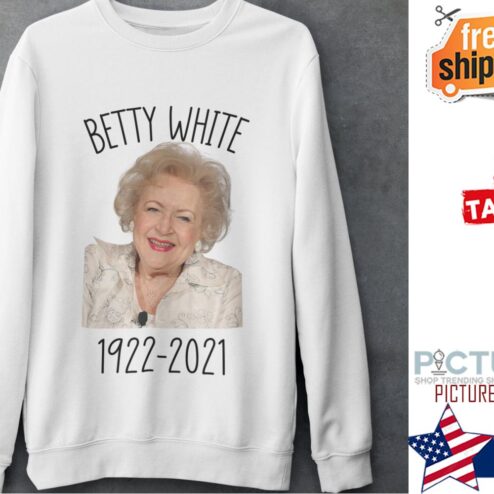 RIP Betty White 1922-2021 shirt