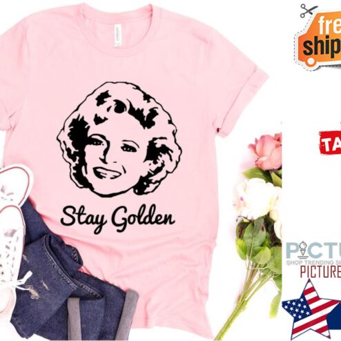 RIP Betty White stay Golden shirt