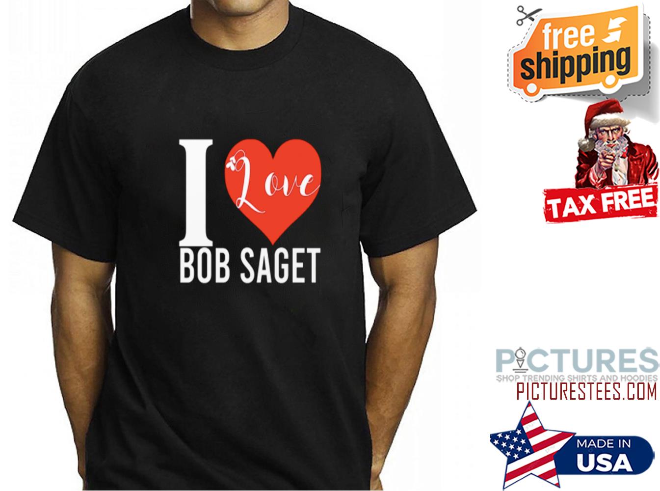 RIP I Love Bob Saget shirt