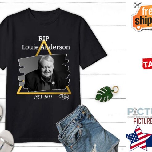Rip Louie Anderson 1947-2022 Shirt
