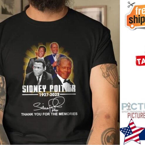 RIP Sidney Poitier 1927 2022 Thank You For The Memories Signature shirt