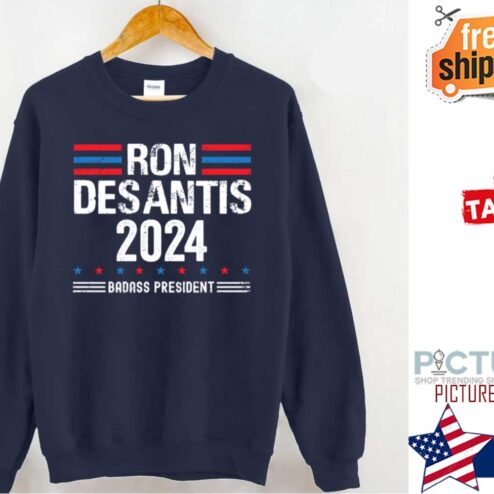 Ron Desantis 2024 Badass President shirt