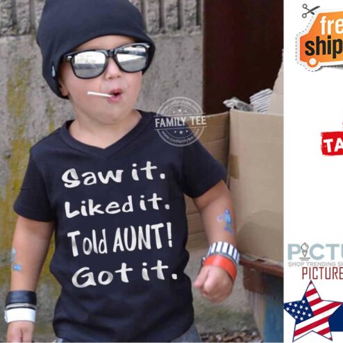 Saw it liked it told aunt got it shirt