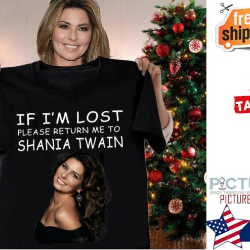 Shania Twain if i'm lost please return me to shirt
