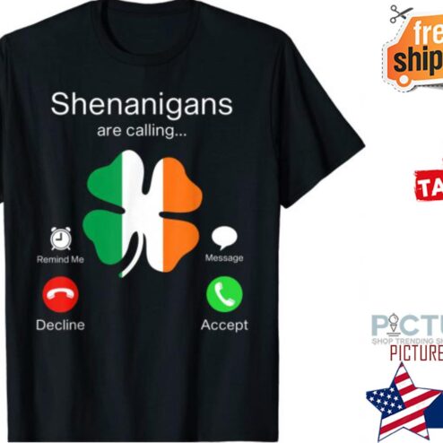 Shenanigans Are Calling St Patricks Day Irish Clover T-Shirt