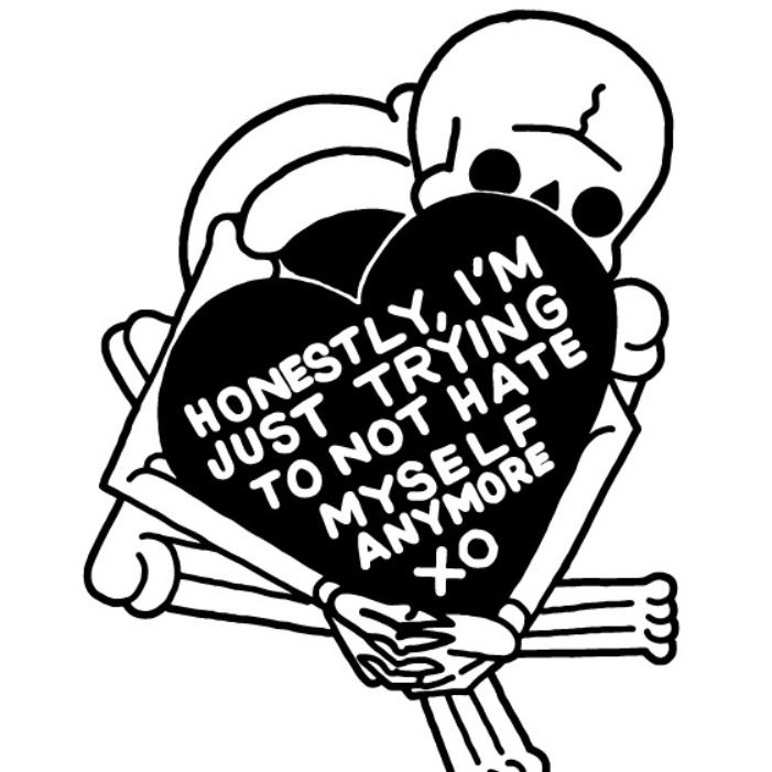 Skeleton honestly i'm just trying to not hate myself anymore xo shirt