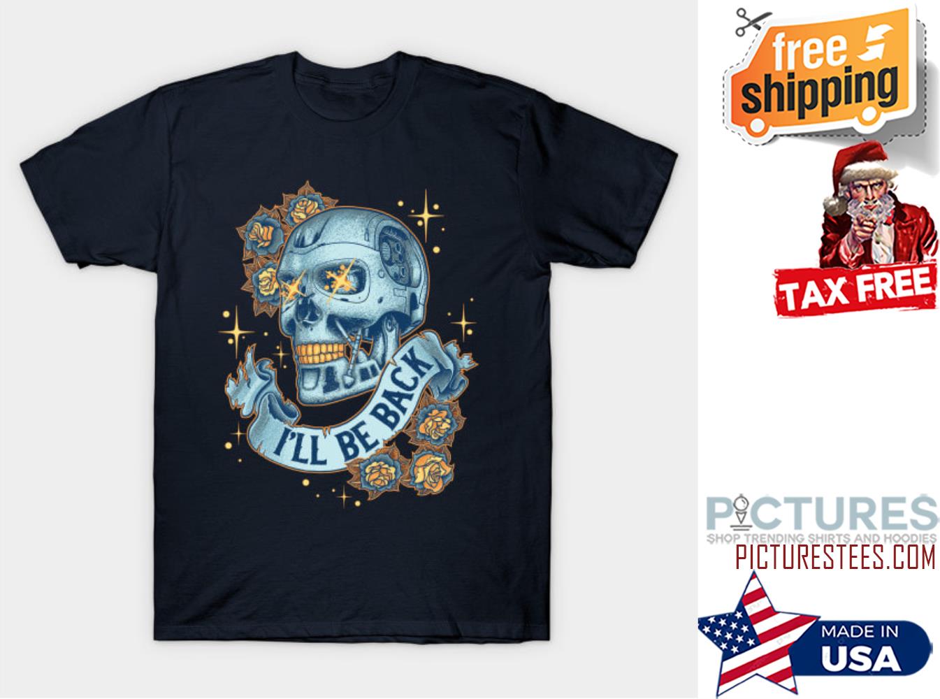 Skull rose i'll be back shirt