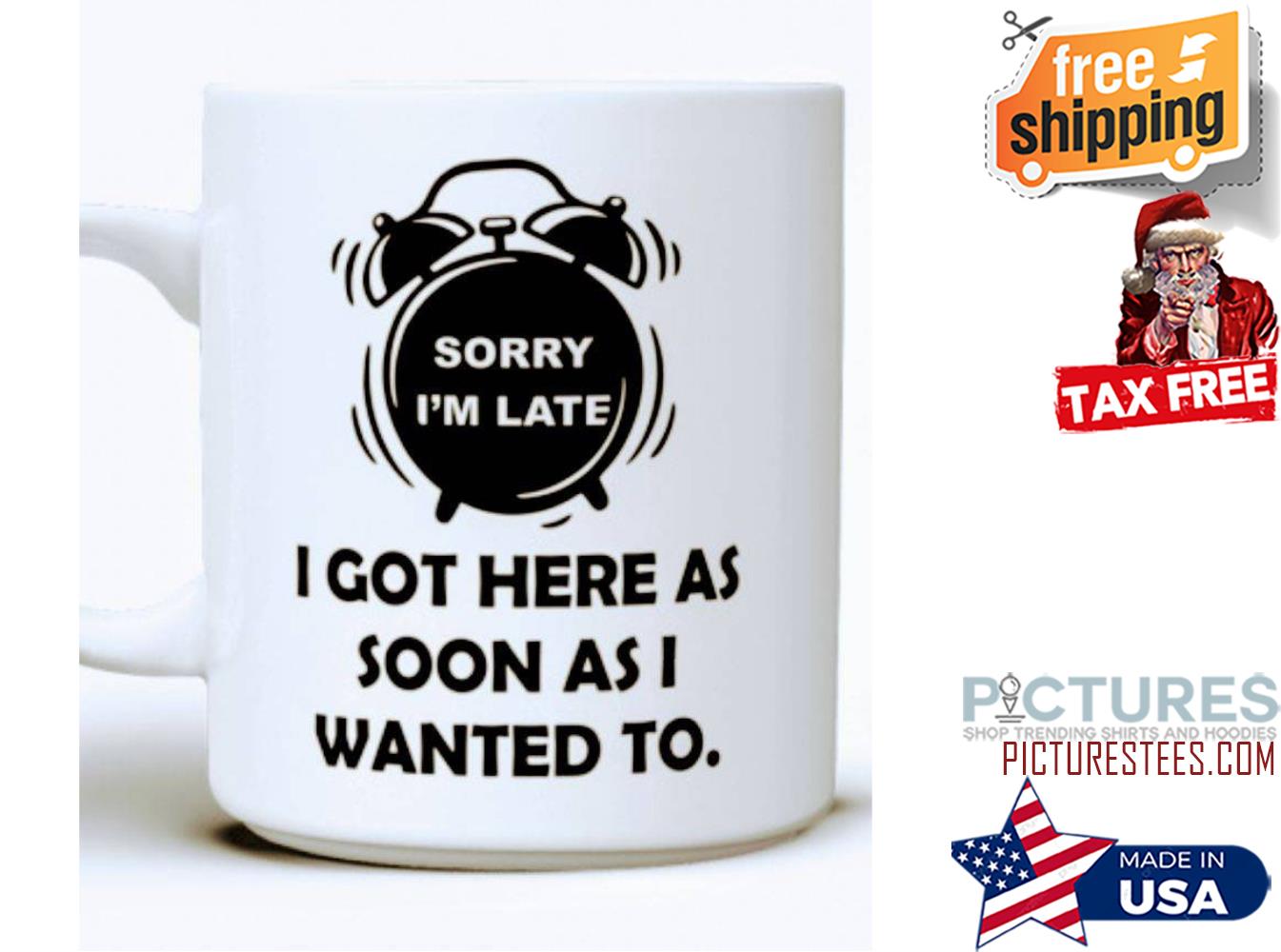 Sorry i'm late I got here as soon as I wanted to mug