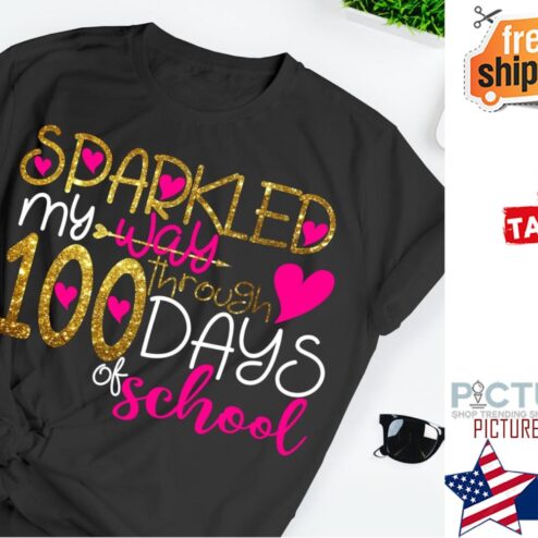 Sparkled my through 100 days of school shirt