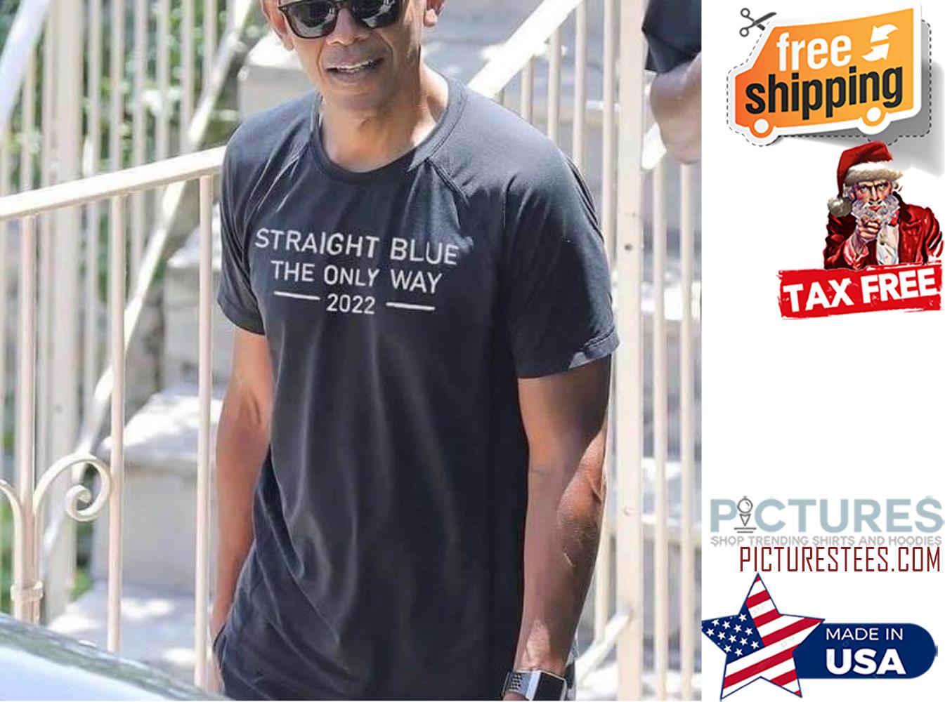 Straight blue the only way 2022 shirt