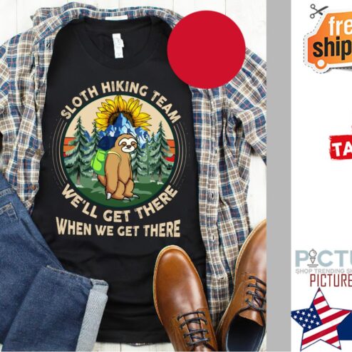 Sunflower Sloth hiking team we'll get there when we get there vintage shirt