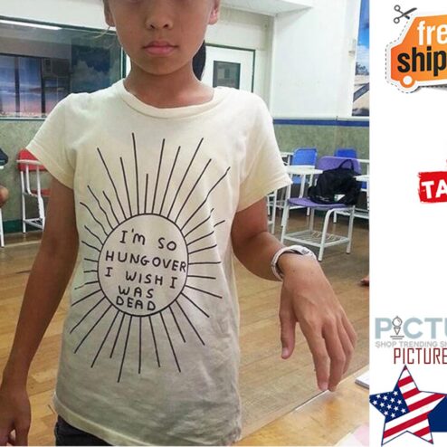 Sunshine I'm so hungover I wish I was dead shirt