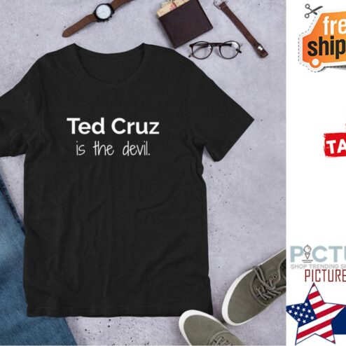 Ted Cruz Is The Devil shirt