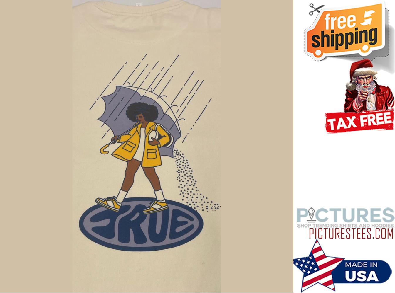 The girl Sally rain true shirt