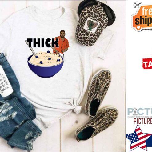 Thicker Than A Bowl Of Oatmeal shirt
