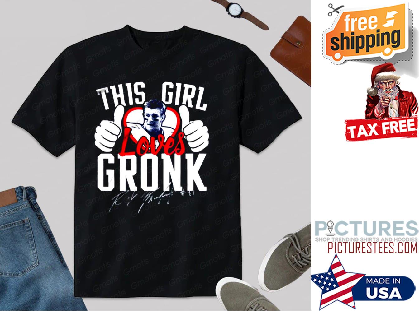 This Girl Loves Gronk Rob Gronkowski Signature shirt