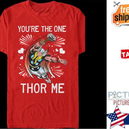 Thor You're The One Thor Me Valentine's day shirt