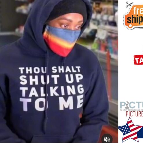 Thou shalt shut up talking to me shirt
