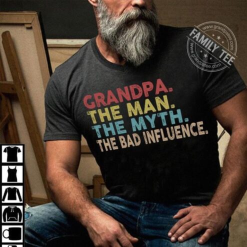 Grandpa the man the myth the bad influence vintage shirt