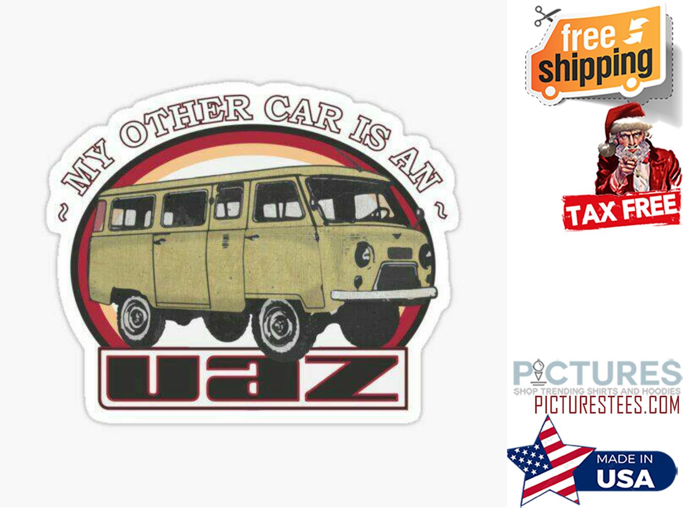 Truck bus my other car is an UAZ shirt