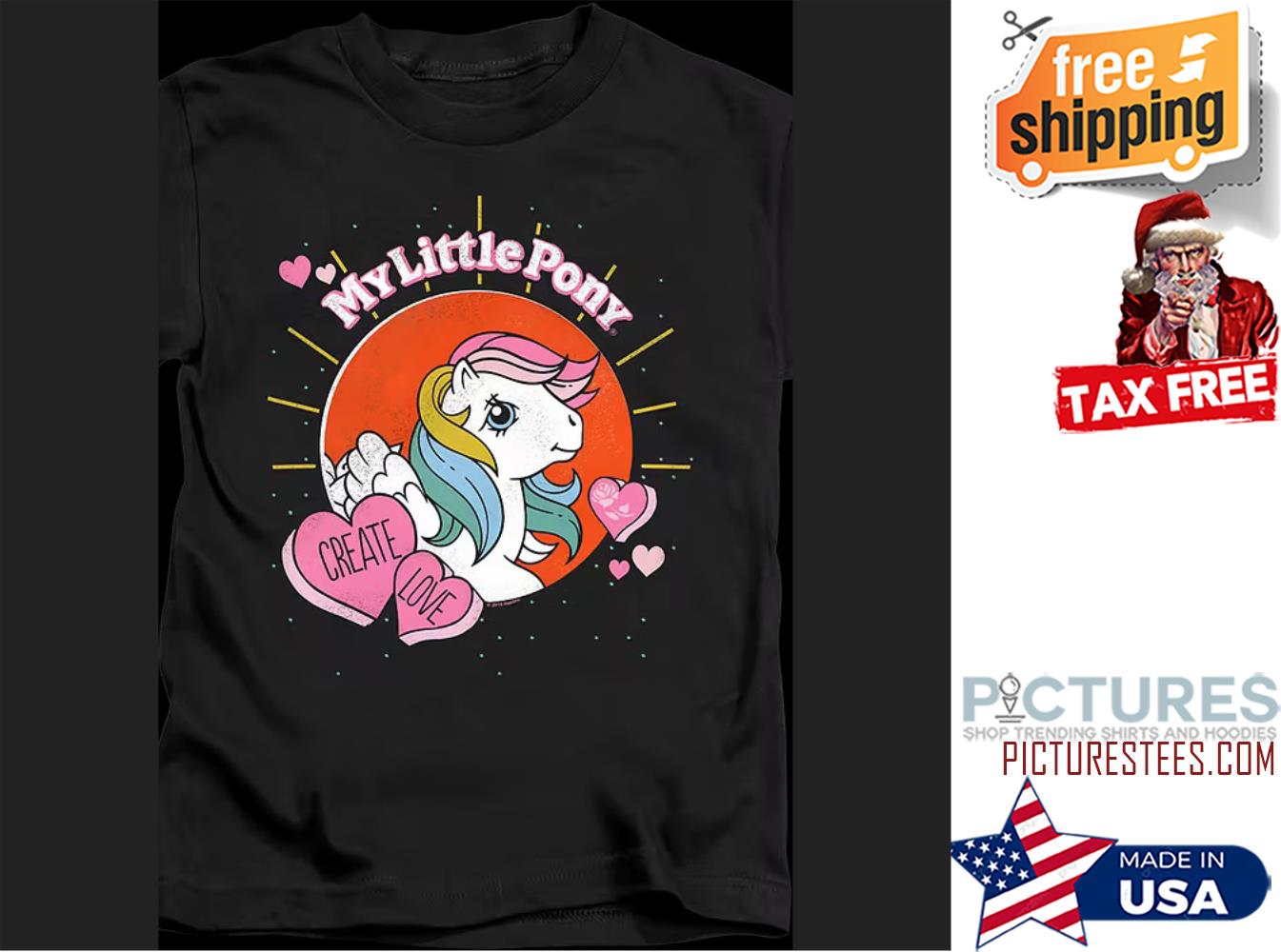 Unicorn Create Love My Little Pony shirt