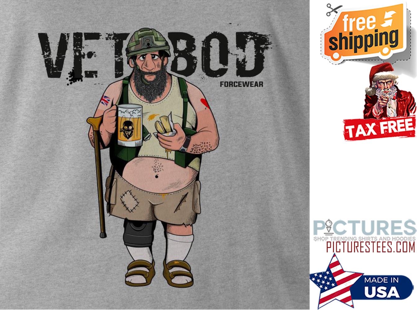 Veteran Vet Bod forcewear beer shirt