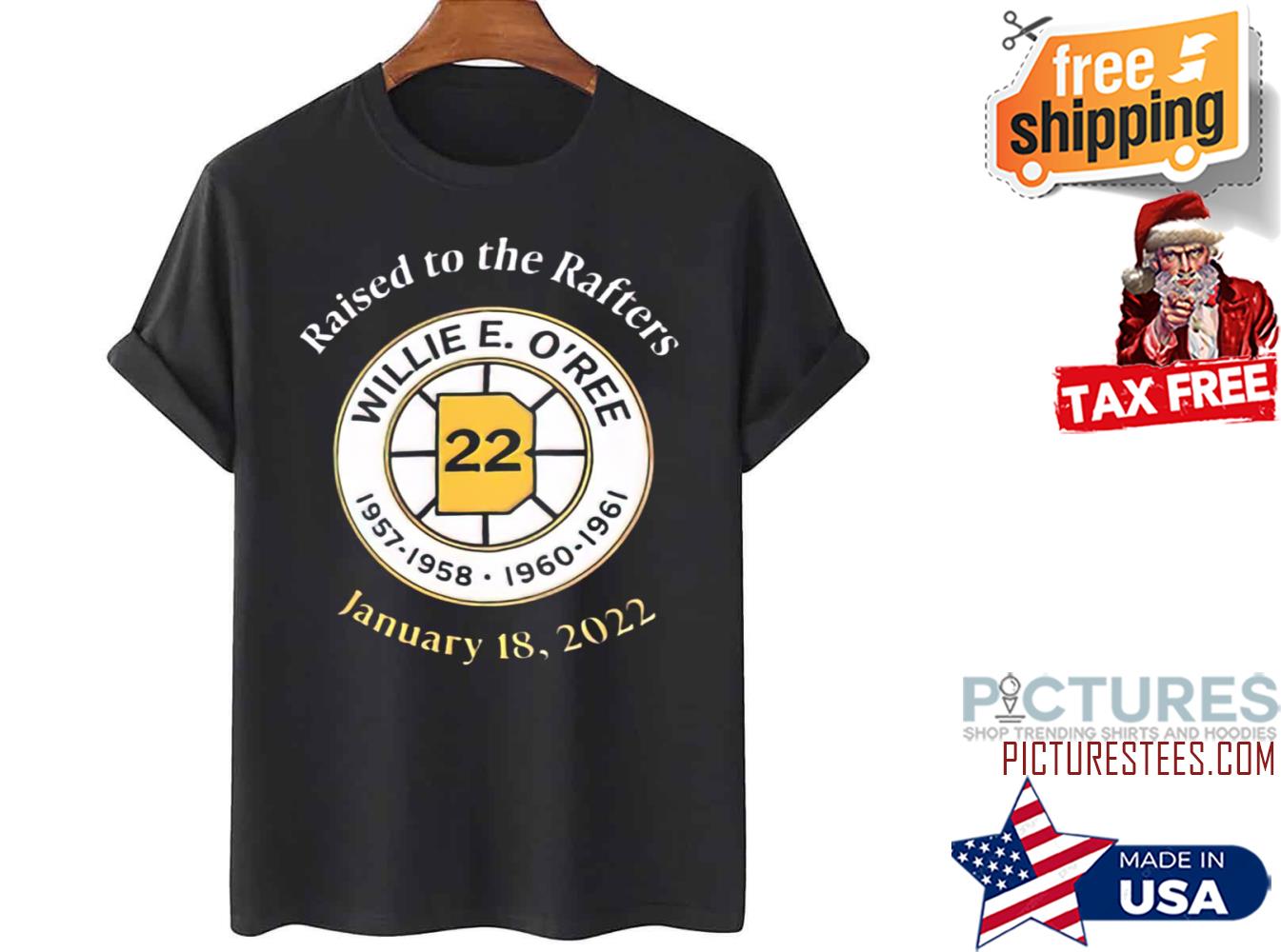 Willie O’ree Boston Bruins Raised To The Rafters shirt