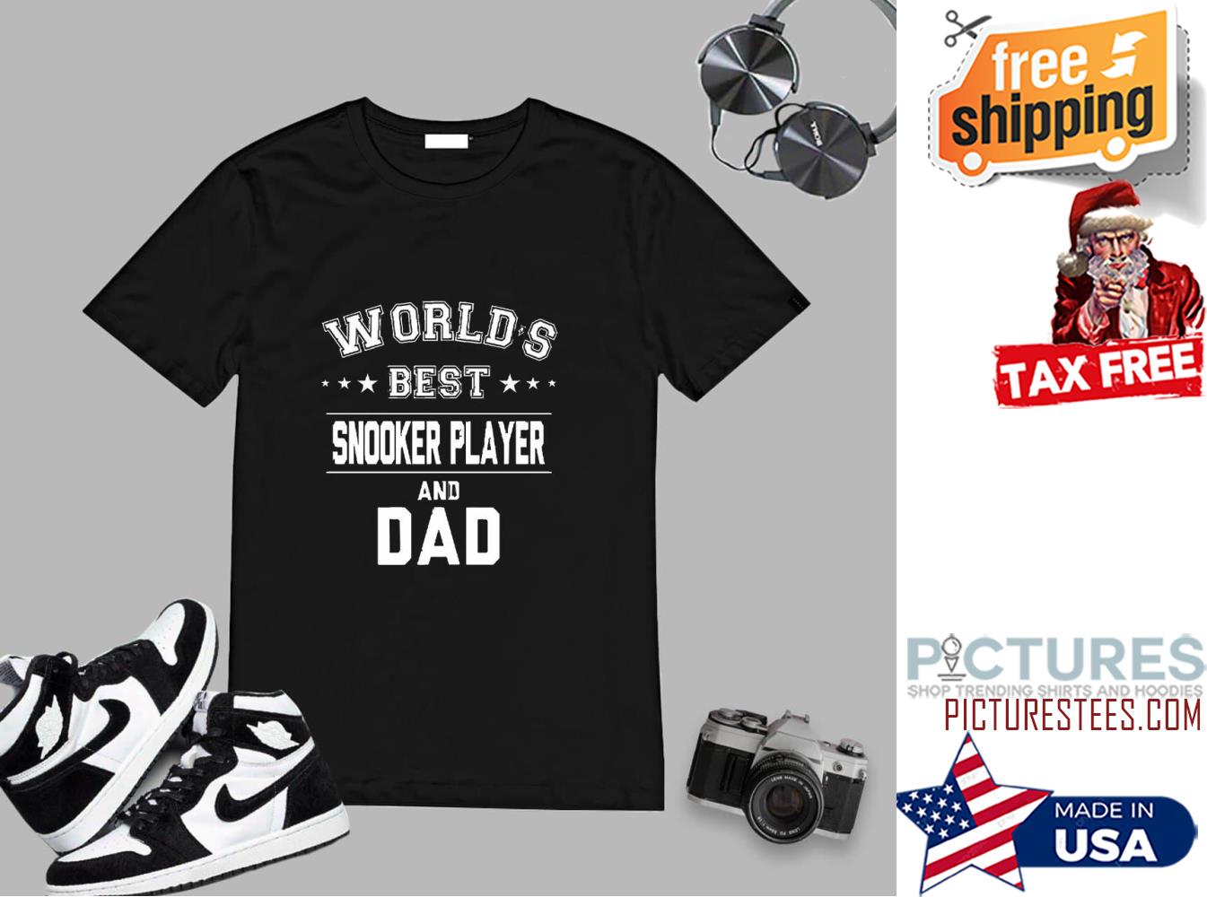 World’s Best Snooker Player And Dad shirt
