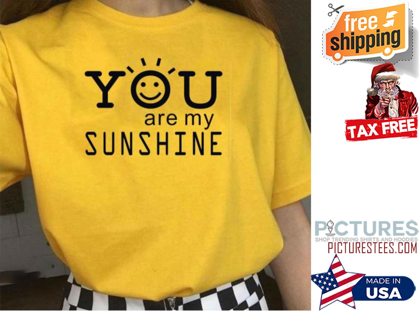 You Are My Sunshine Valentine's day shirt