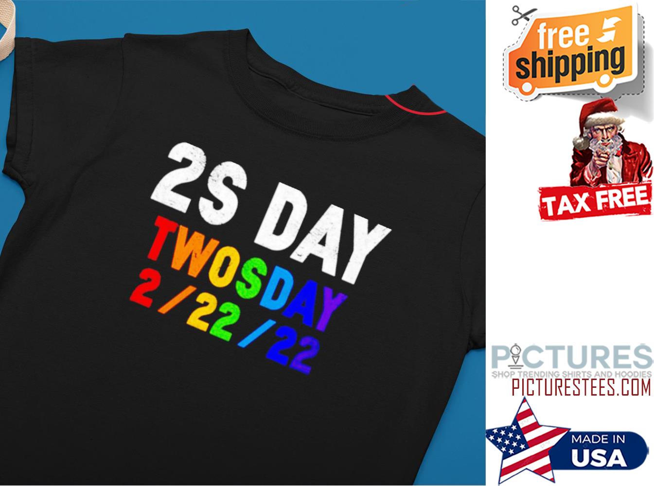 2S day twosday 2-22-22 shirt