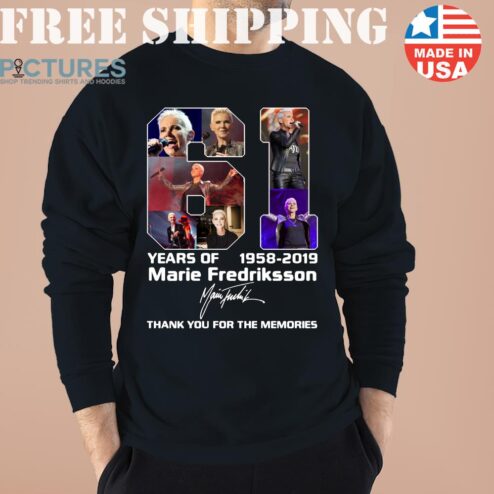 61 Years Marie Fredriksson 1958 2019 Thank Shirt