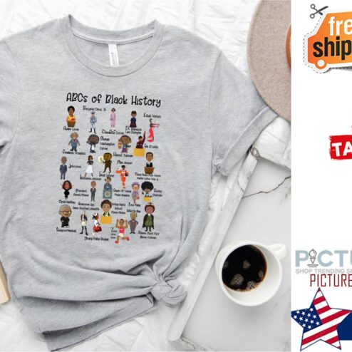 ABCs Of Black American History Shirt