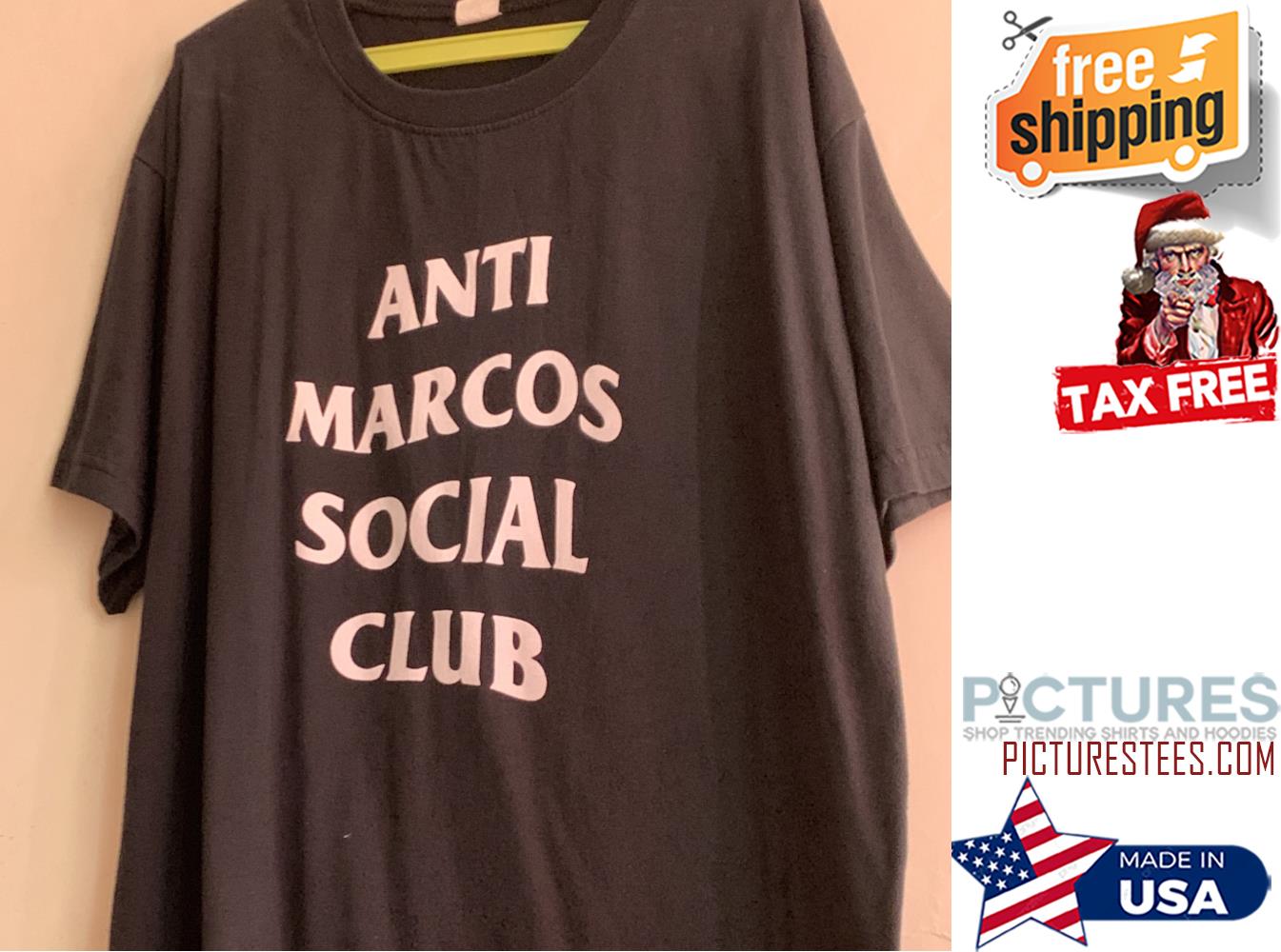 Anti Marcos Social Club Shirt