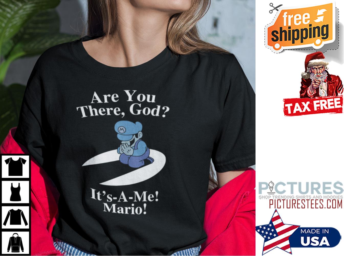 Are You There God It’s A Me Mario Shirt