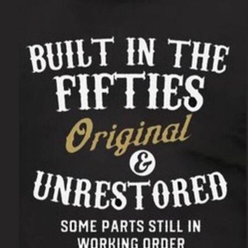 Built in the fifties orginal and unrestored some parts still in working order shirt