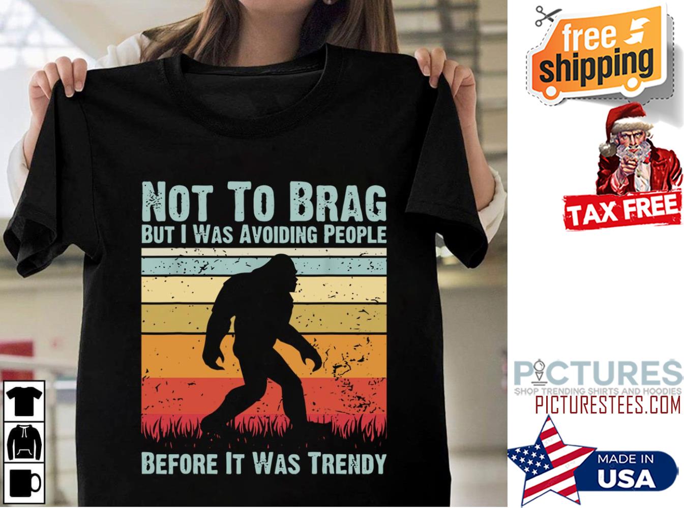 https://images.picturestees.com/2022/02/big-foot-not-to-brag-but-i-was-avoiding-people-before-it-was-trendy-vintage-shirt-picturestees-shirt.jpg