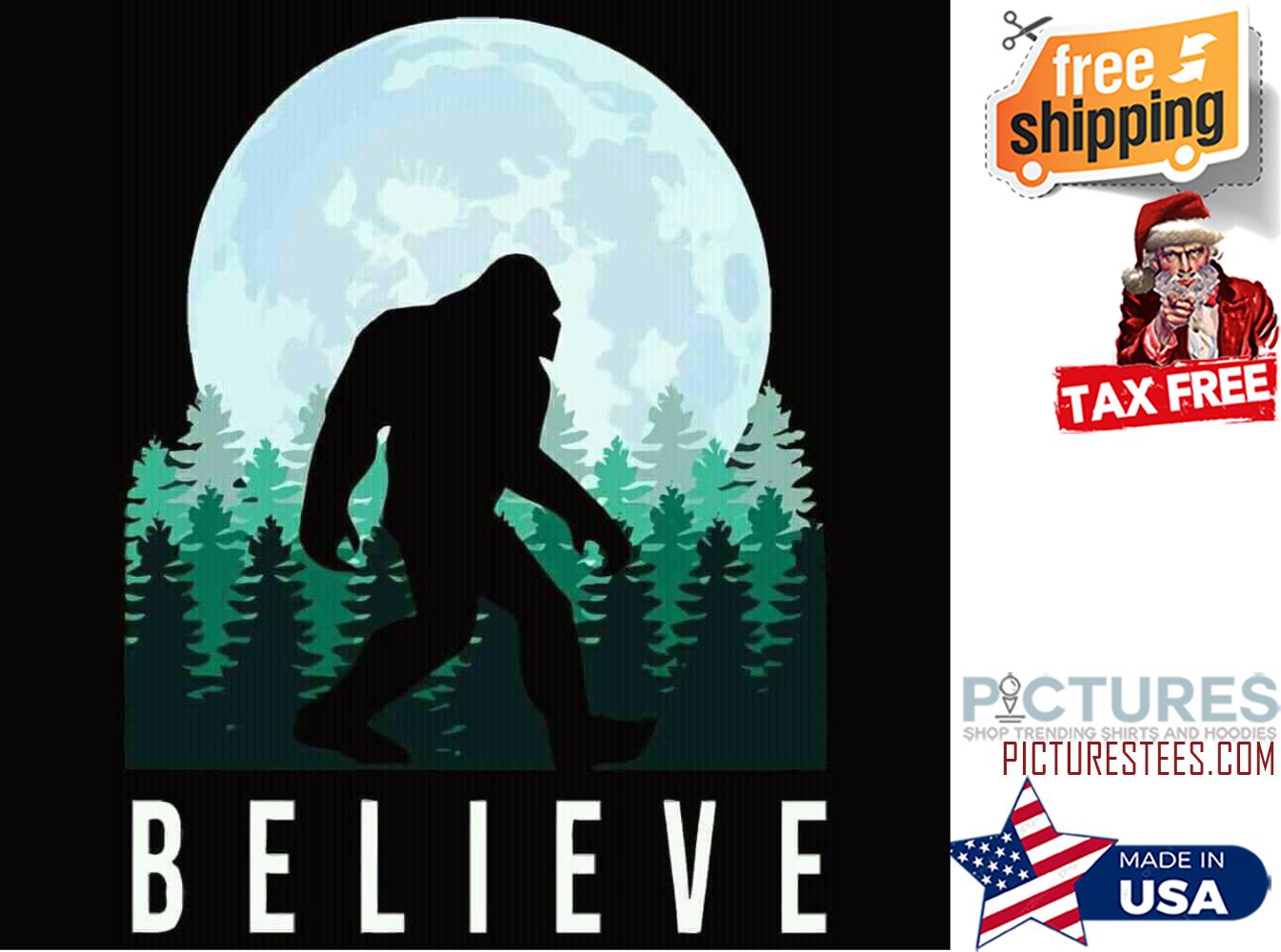 Biig foot believe shirt