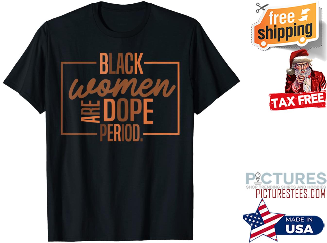 Black Women Are Dope Period shirt