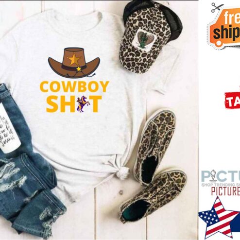 Cowboy Shit  shirt
