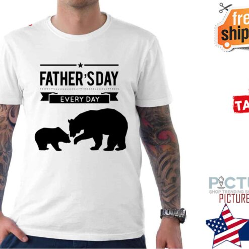 Daddy Bear Father’s Day Everyday shirt